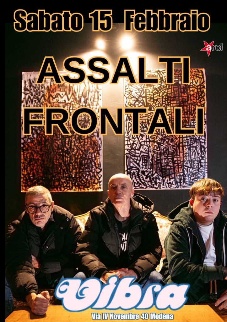 Sabato 15 Febbraio ASSALTI FRONTALI